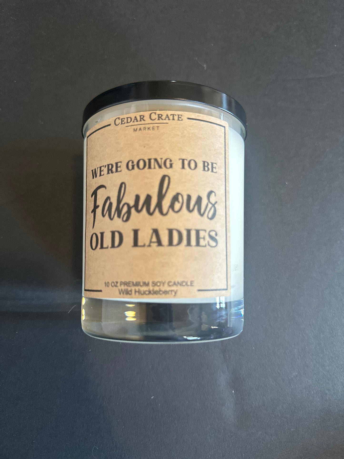 We're Going To Be Fabulous Old Ladies