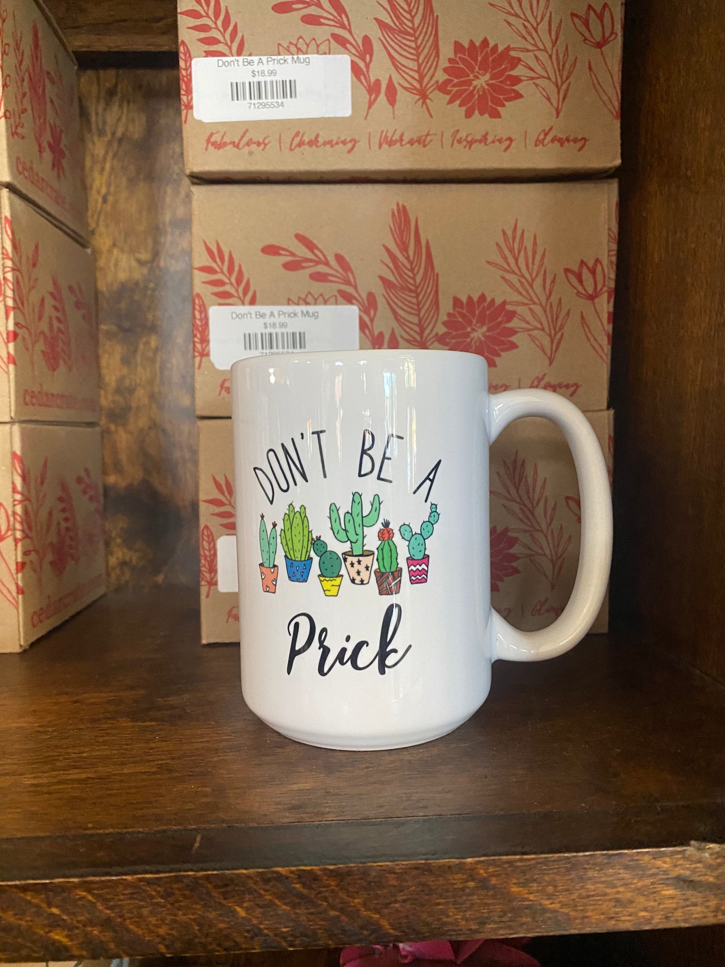 Don't Be A Prick Mug